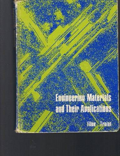 Engineering materials and their applications 0395189160 Book Cover