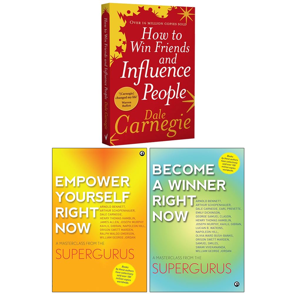 How to Win Friends and Influence People, Empower Yourself Right Now & Become a Winner Right Now 3 Books Collection Set