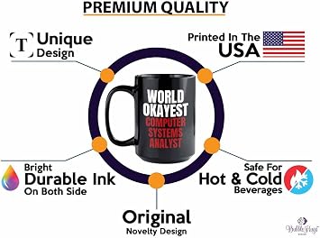 Computer System Analyst Coffee Mug 15oz Black - world okayest computer analyst - Progammer Coding Men Boyfriend Science IT Support Software Developer Nerd Web Data Analyst