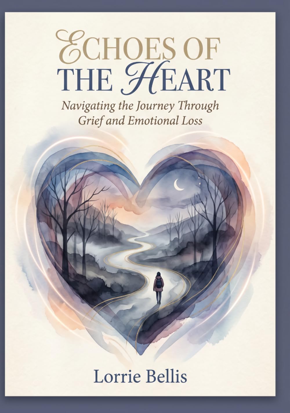 Echoes of the Heart: Navigating the Journey Through Grief and Emotional Loss