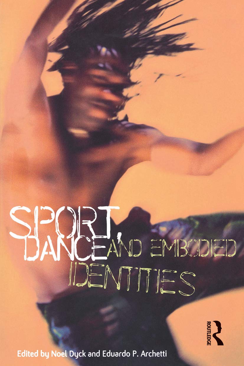 Sport, Dance and Embodied Identities : l'impact culturel de la performance physique
