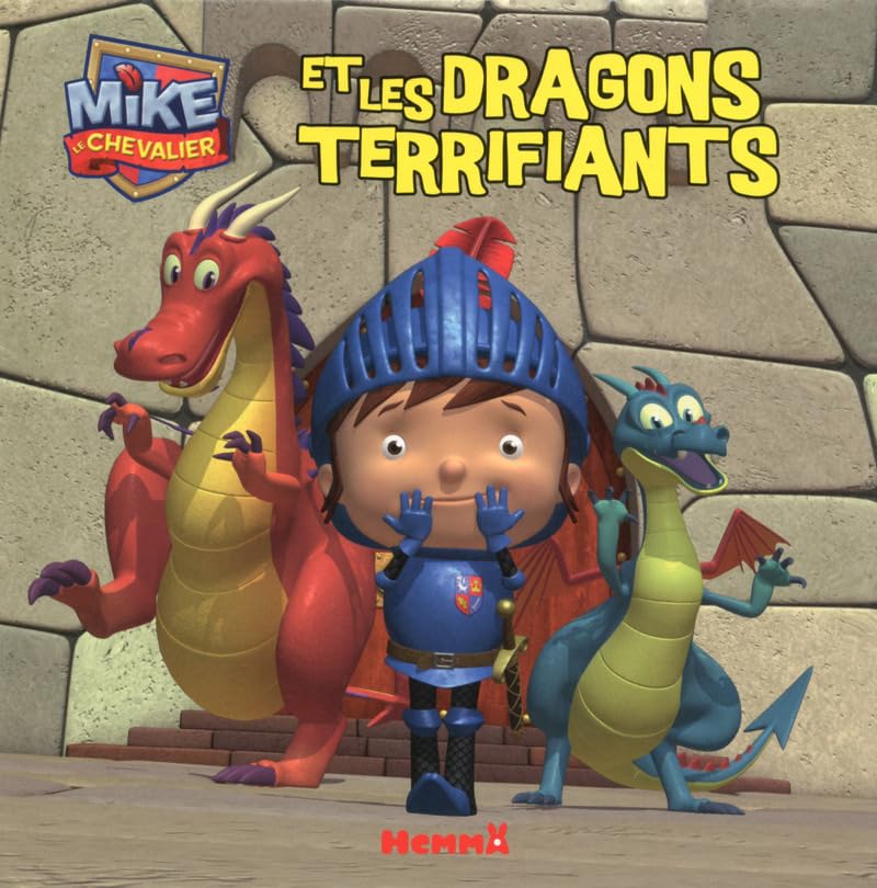 Mike le Chevalier et les dragons terrifiants