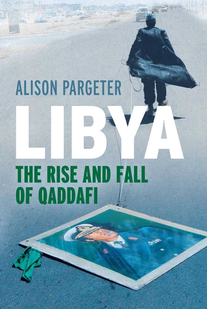 Libya - The Rise and Fall of Qaddafi