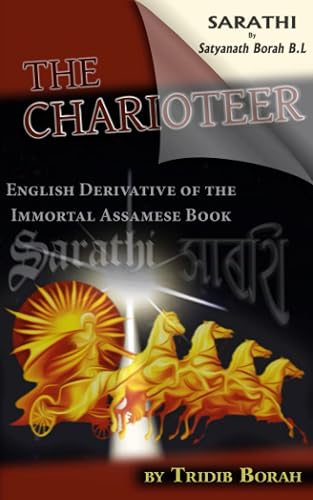 The Charioteer: English Derivative of the immortal Assamese Book SARATHI