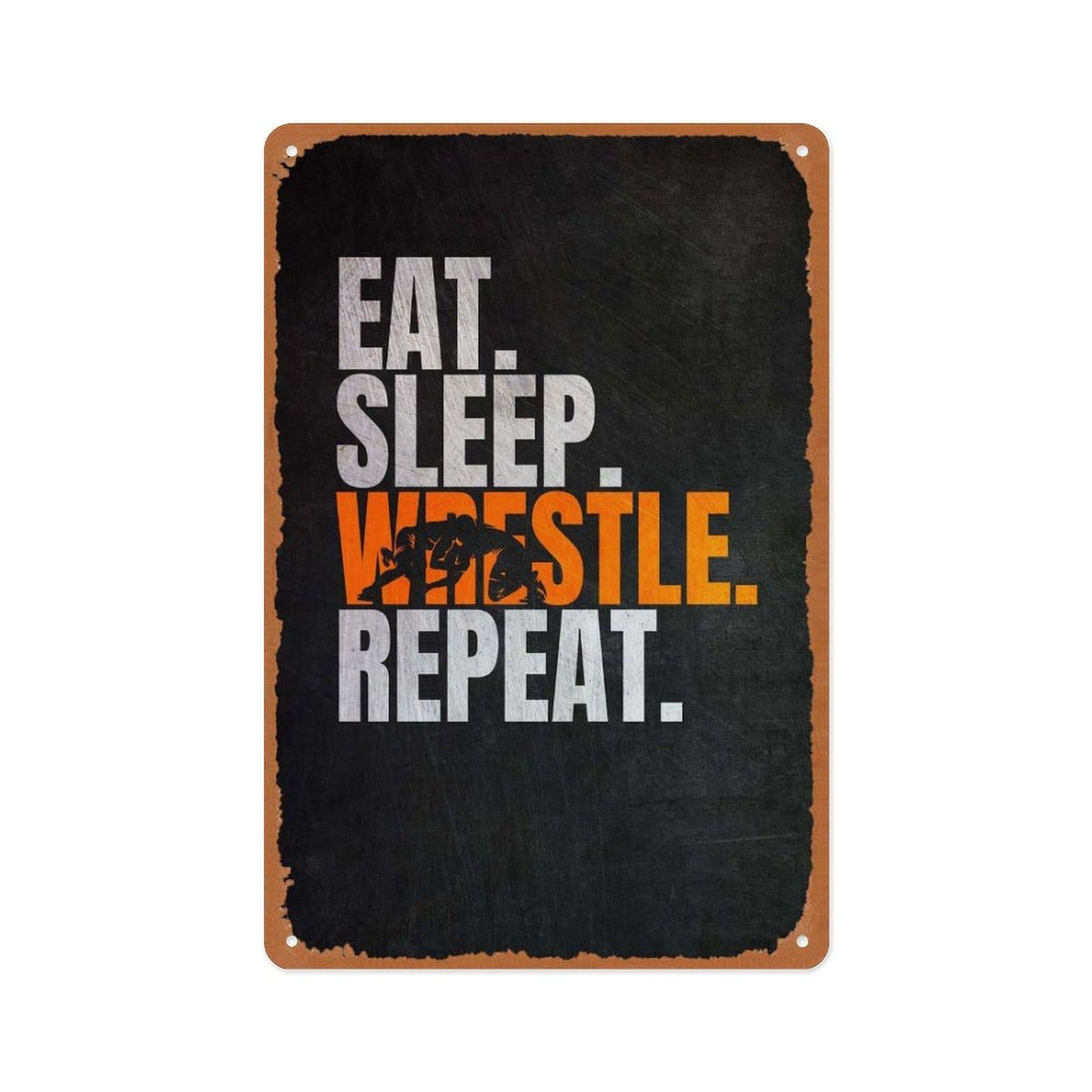 peiyeety Eat Sleep Wrestle Repeat Metal Tin Sign 8 X 12 in Wrestling Vintage Poster Man Cave Decorative