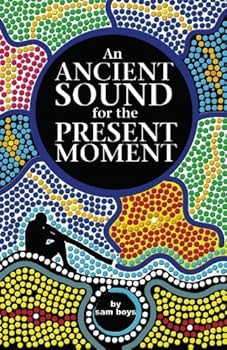 Paperback An Ancient Sound For The Present Moment Book