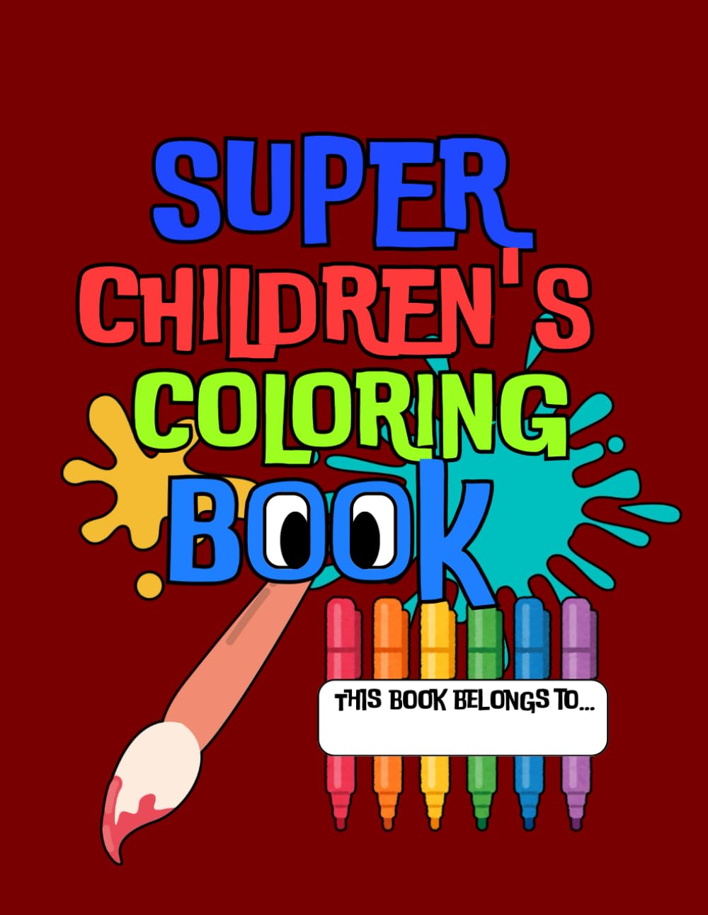 Super Children's Coloring Book: have fun coloring lots of drawings!