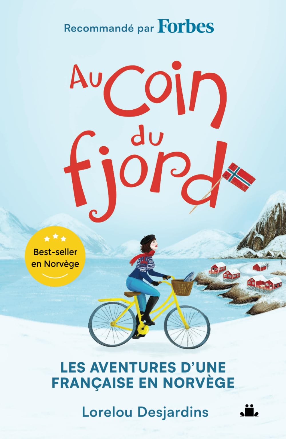 Au coin du fjord: Les aventures d'une Française en Norvège