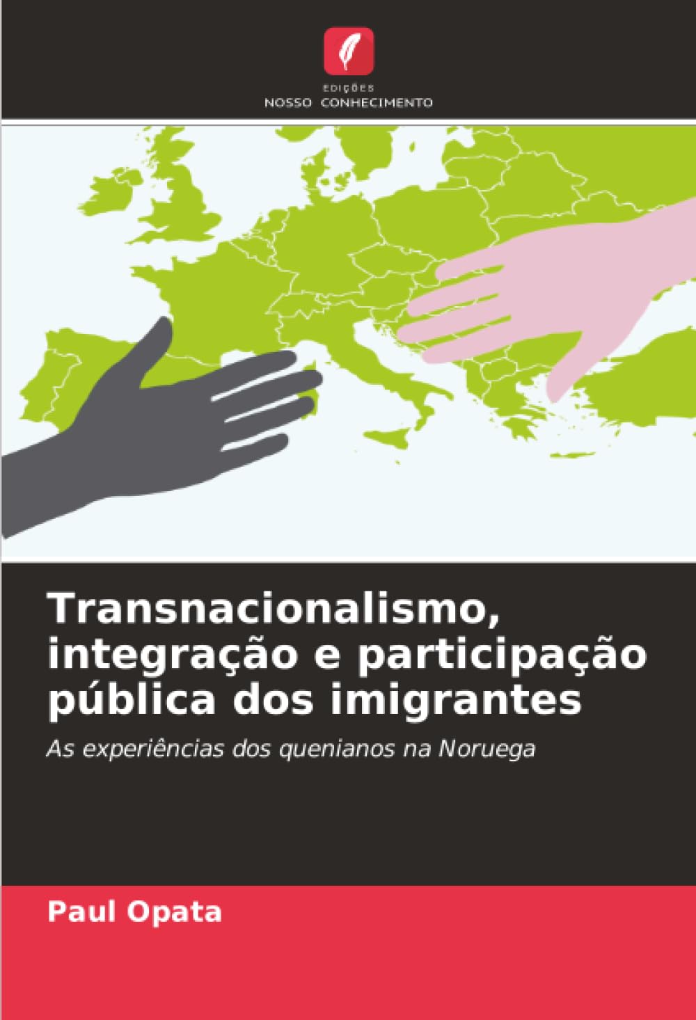 Transnacionalismo, integração e participação pública dos imigrantes: As experiências dos quenianos na Noruega