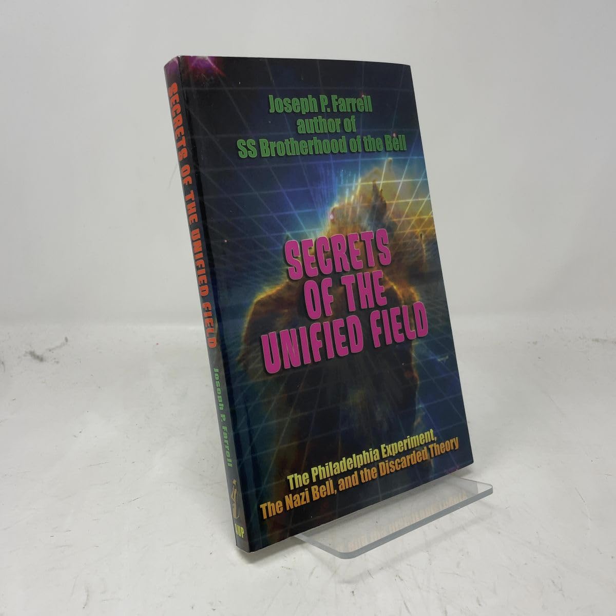 Buy Secrets of the Unified Field: The Philadelphia Experiment, the Nazi Bell, and the Discarded Theory — BookShops.in