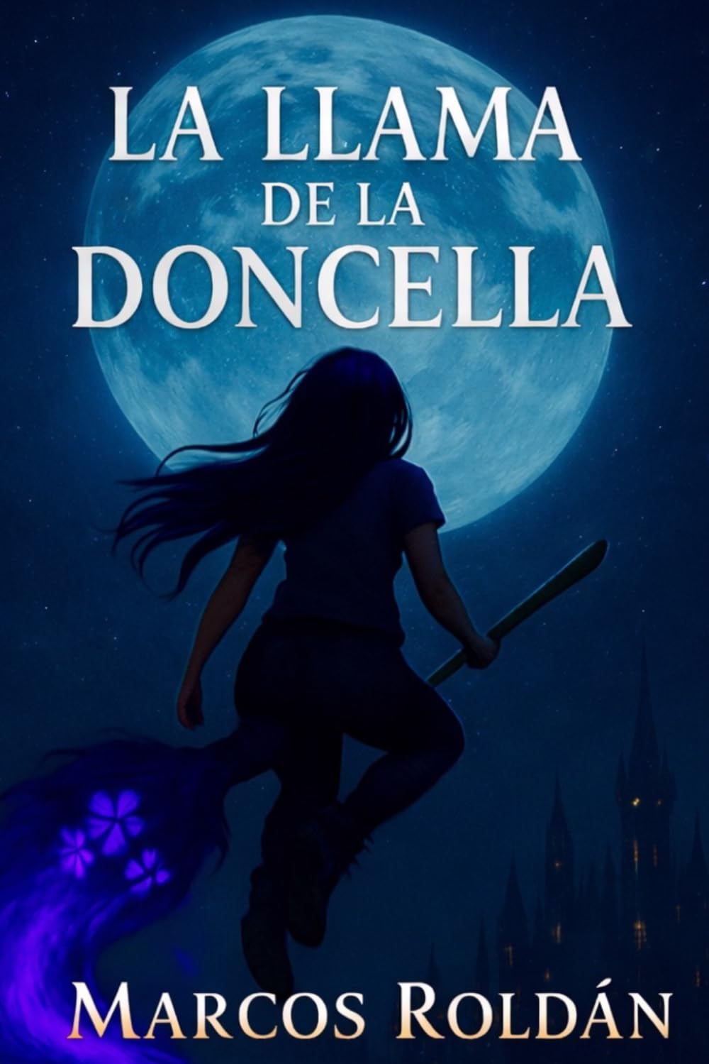 La Llama de la Doncella (La saga del Multiverso)