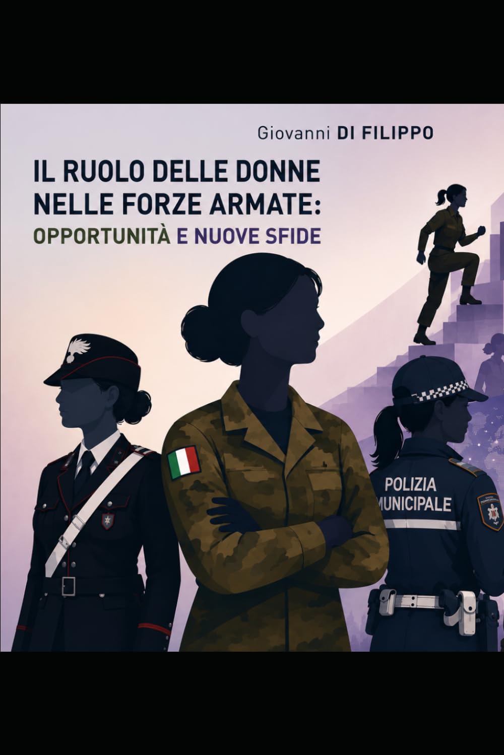 Il ruolo delle donne nelle Forze Armate e di Polizia: Opportunità e nuove sfide