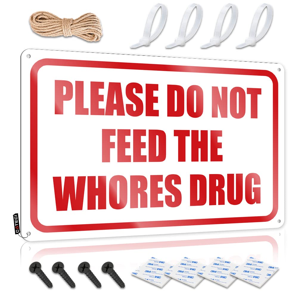 HELIOFORGE Boys Bedroom Accessories Please Do Not Feed The Whores Drug Tin Sign Metal Signs Decor Sports Bar Decor(30X40CM)