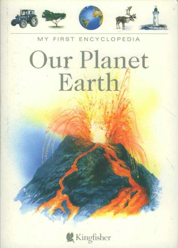 Our Planet Earth (My First Encyclopaedia S.)