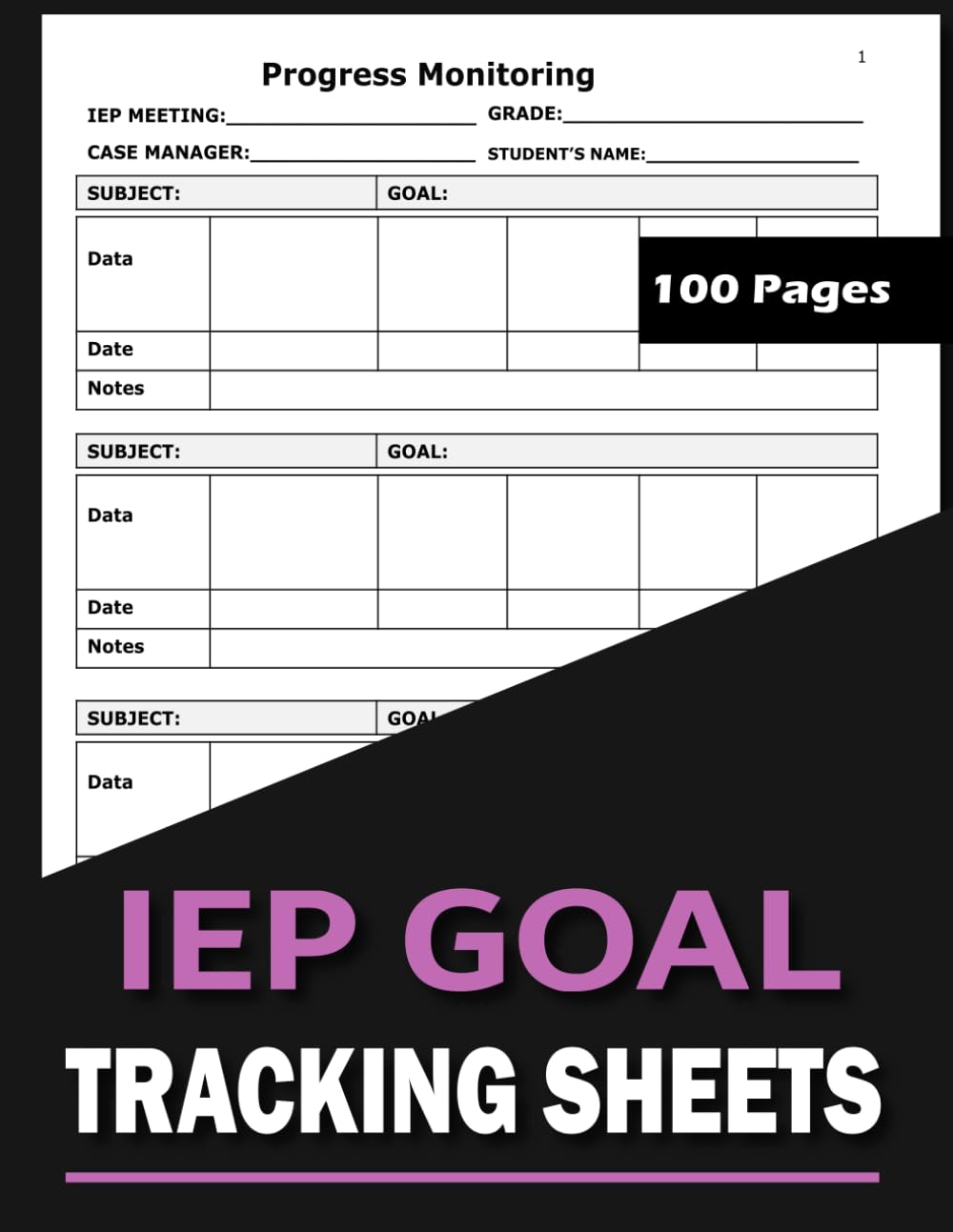 IEP Goal Tracking Sheets: Progress Monitoring Tracker Book For Special Education Teachers, Data Collection Notebook Special Education Teachers, 8,5 x 11 Inches