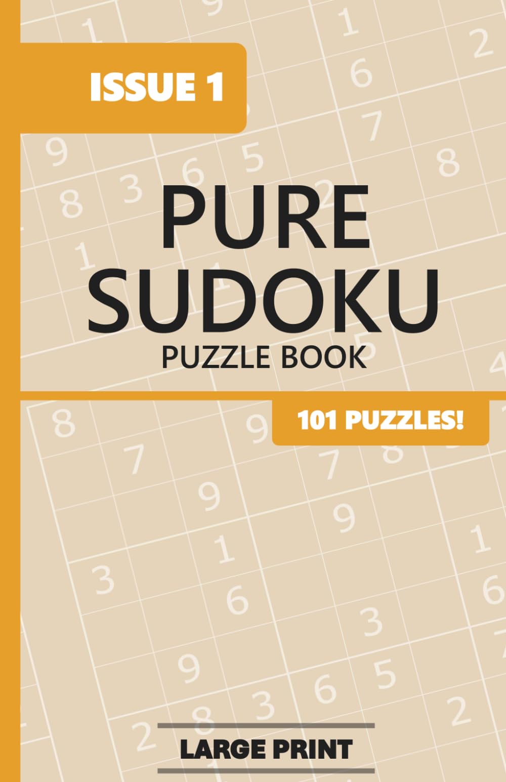 Pure Sudoku Puzzle Book: Issue 1