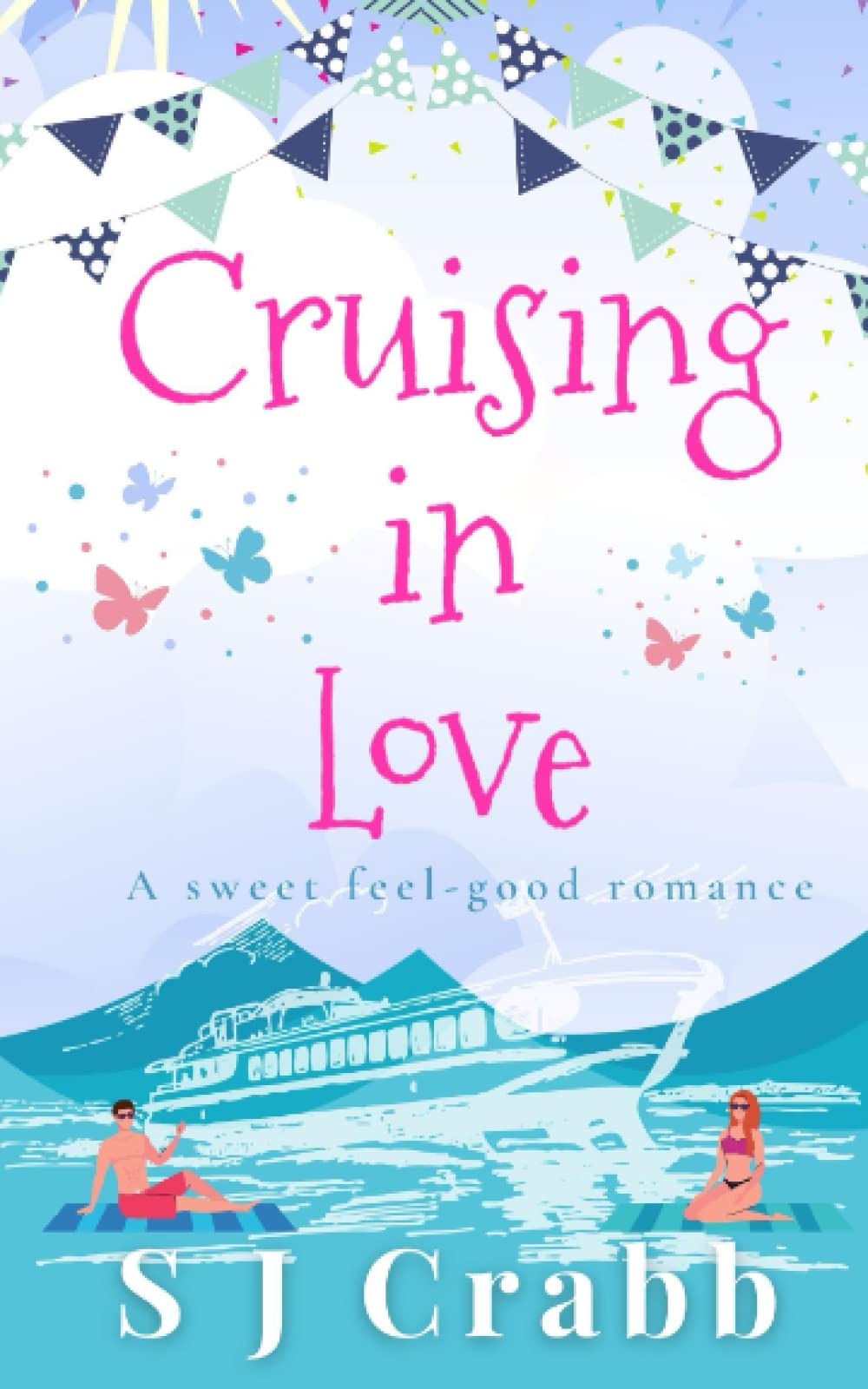 Cruising in Love: A sweet feel-good romance