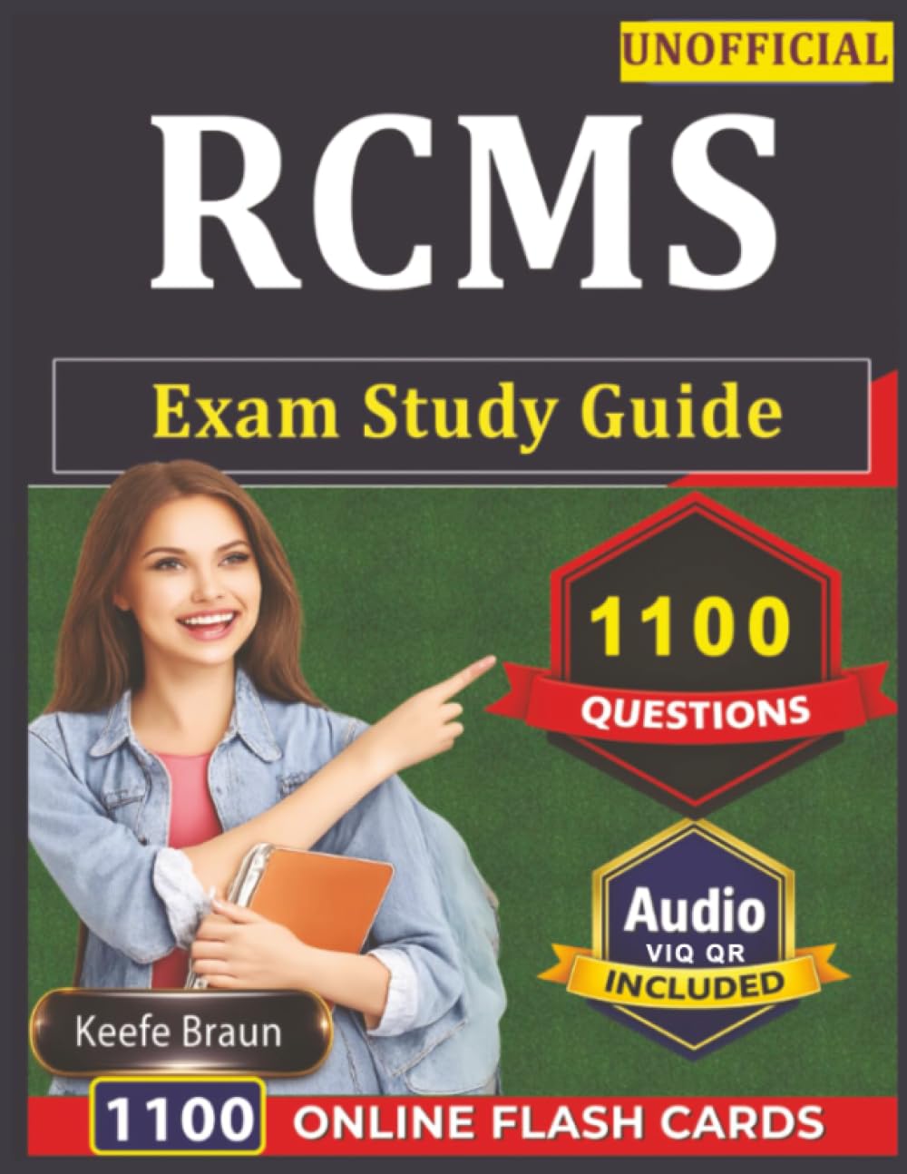 Unofficial RCMS Exam Study Guide: Revenue Cycle Management Prep With 1100 Practice Questions And Detailed Explanations