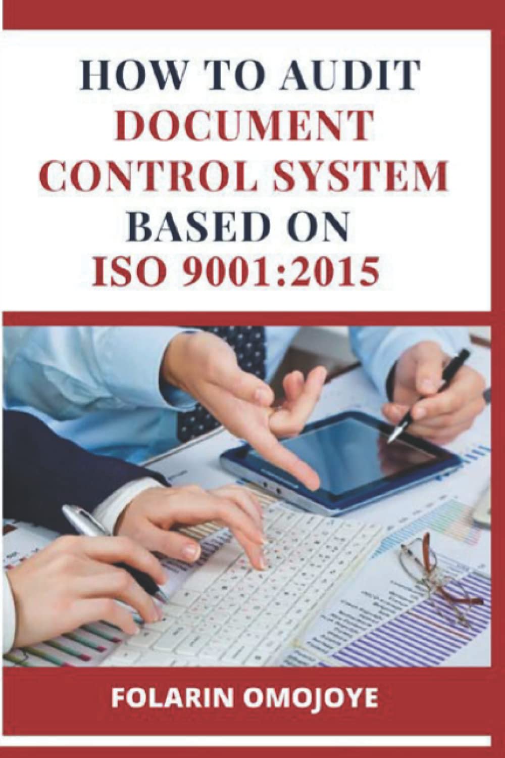 How to Audit Document Control System based on ISO 9001:2015