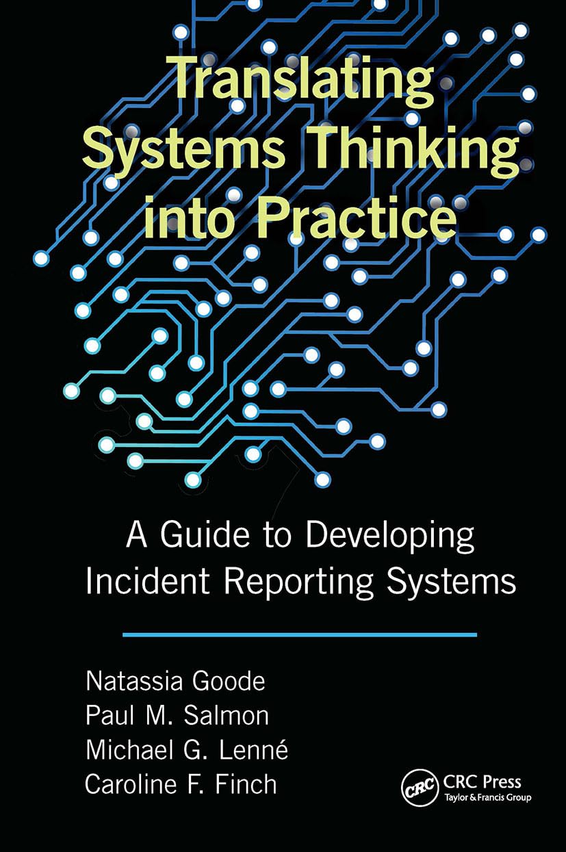Translating Systems Thinking into Practice: A Guide to Developing Incident Reporting Systems