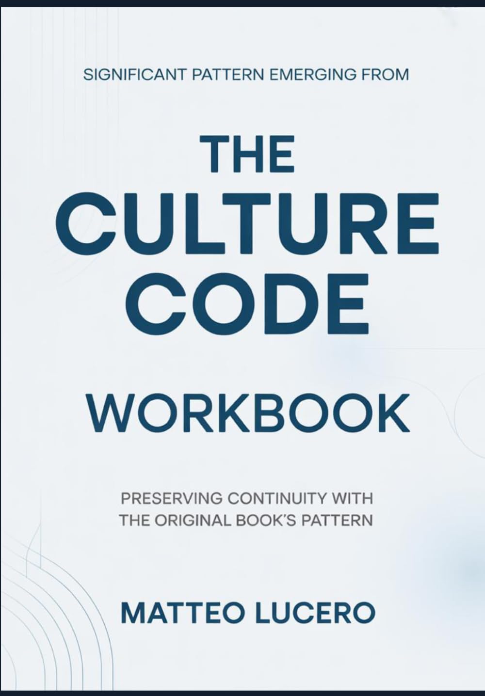 Significant Pattern emerging from The Culture Code: Preventing Continuity with the original book’s pattern