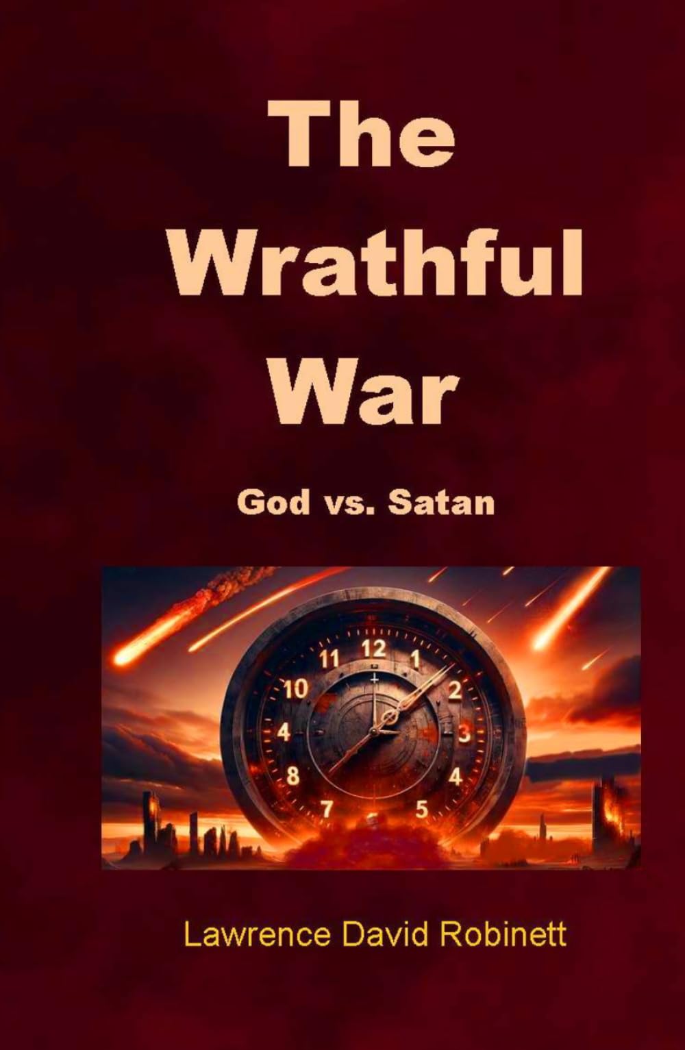 The Wrathful War: God vs. Satan