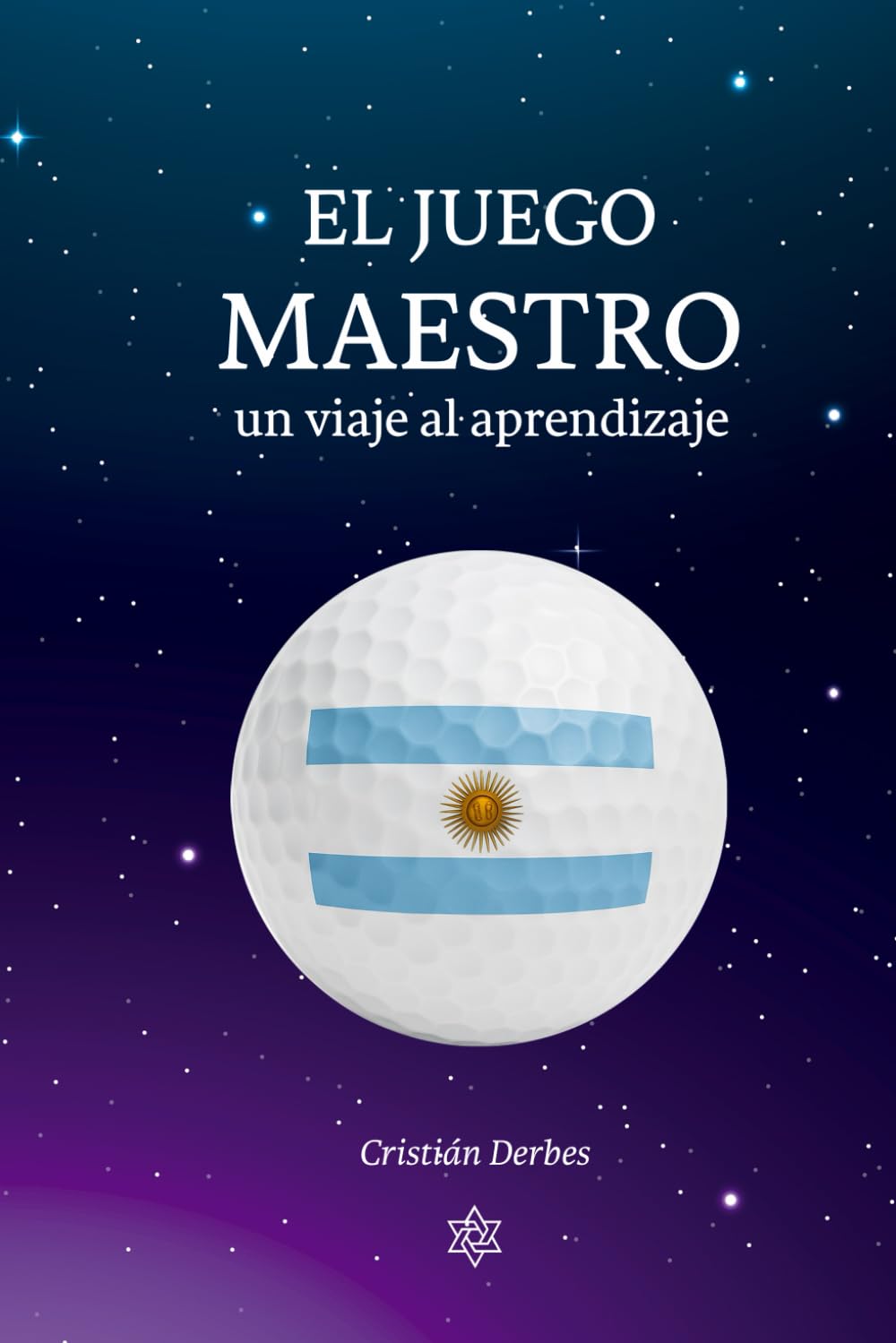 El Juego Maestro, Un camino al aprendizaje: Aprende a jugar al golf a través de la actitud y disposición mental dominando el proceso de la gestión emocional