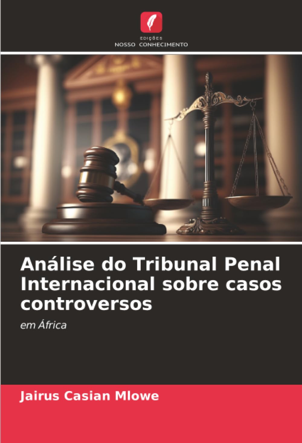 Análise do Tribunal Penal Internacional sobre casos controversos: em África