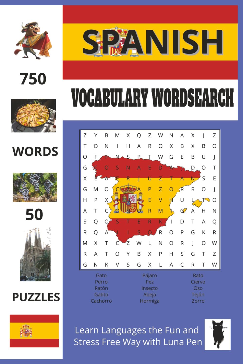 Spanish Vocabulary Wordsearch: Fun and Relaxing Spanish Puzzles with English Translations for Students, Seniors and Travellers. (Luna Pen Language Learning Wordsearch Books)