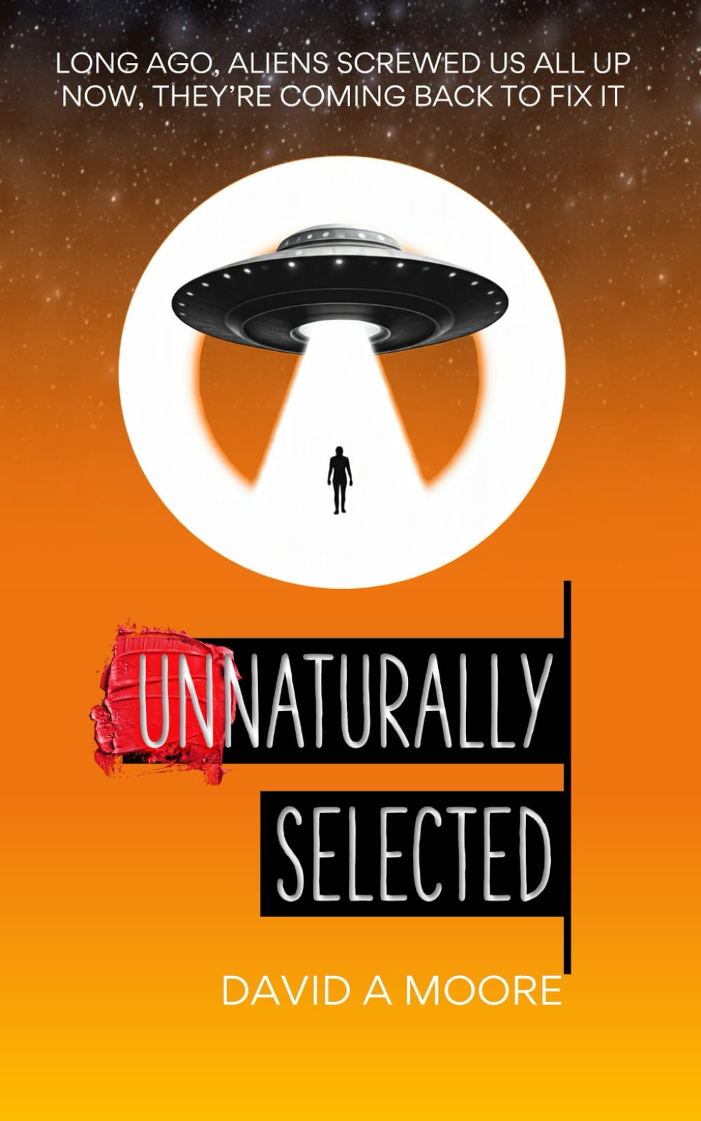 Unnaturally Selected