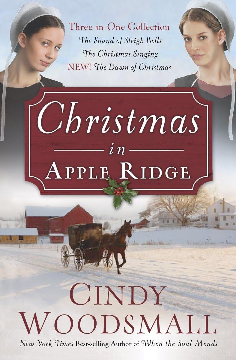 Buy Christmas in Apple Ridge: Three-in-One Collection: The Sound of Sleigh Bells, The Christmas Singing, NEW! The Dawn of Christmas: Sound of Sleigh Bells/Christmas Singing/Dawn of Christmas — BookShops.in