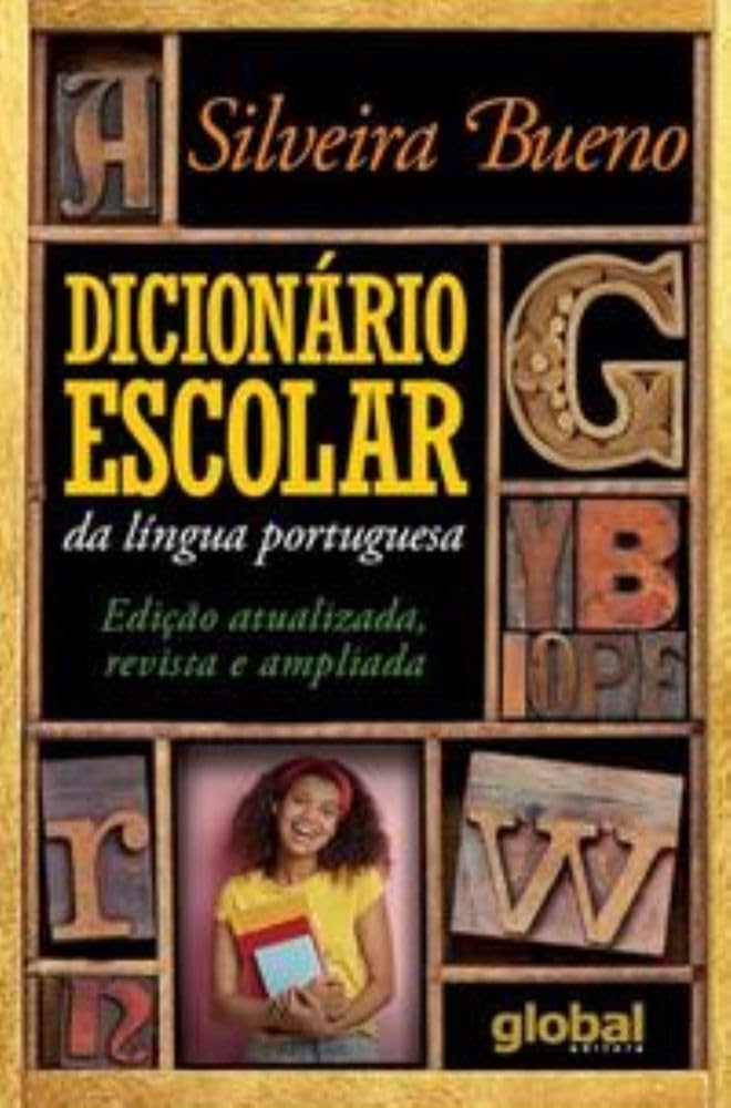 DICIONÁRIO ESCOLAR DA LÍNGUA PORTUGUESA Dicionário escolar da língua portuguesa: edição atualizada