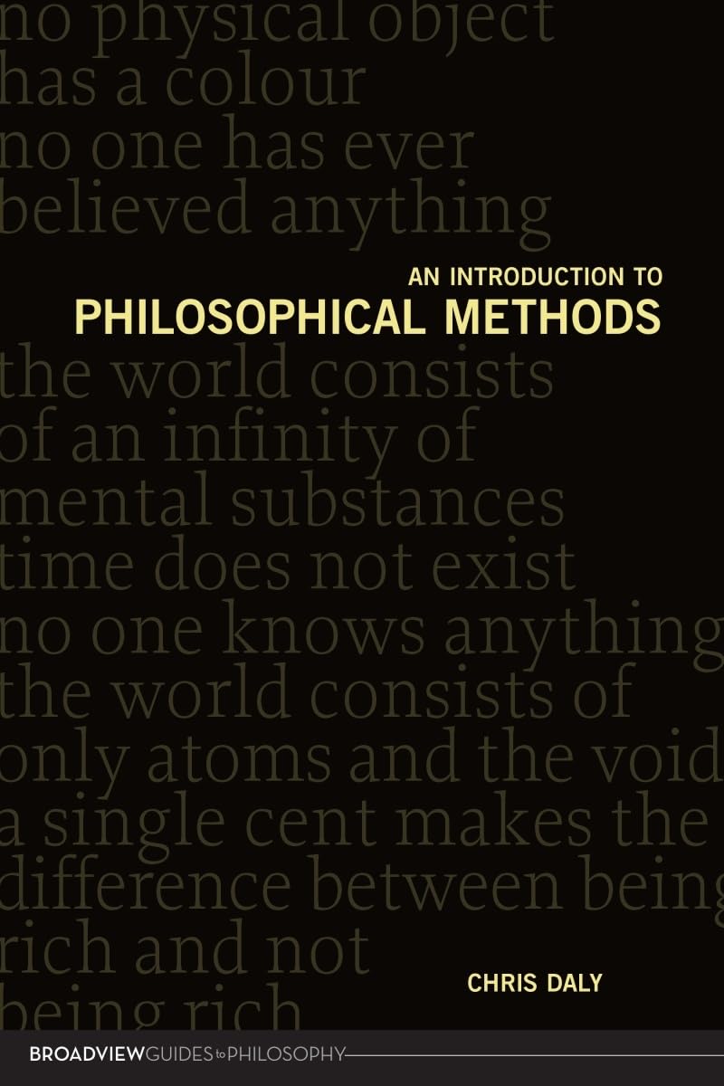 Introduction to Philosophical Methods (Broadview Guides to Philosophy)