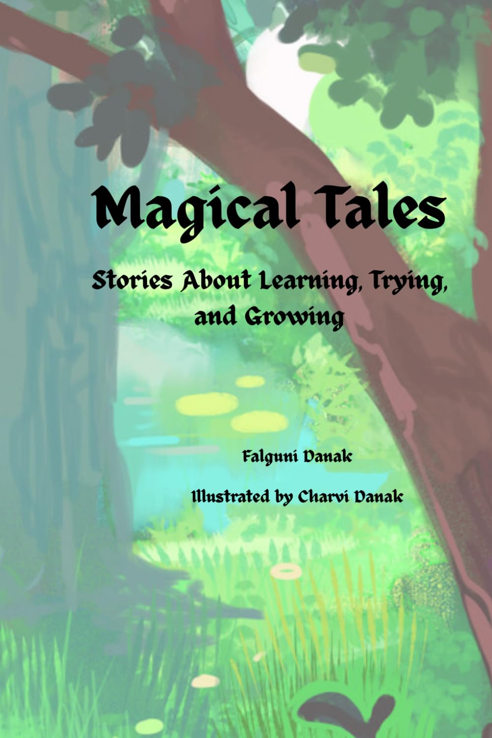 Magical Tales: Stories About Learning, Trying, and Growing