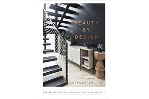 Beauty by Design: Refreshing Spaces Inspired by What Matters Most