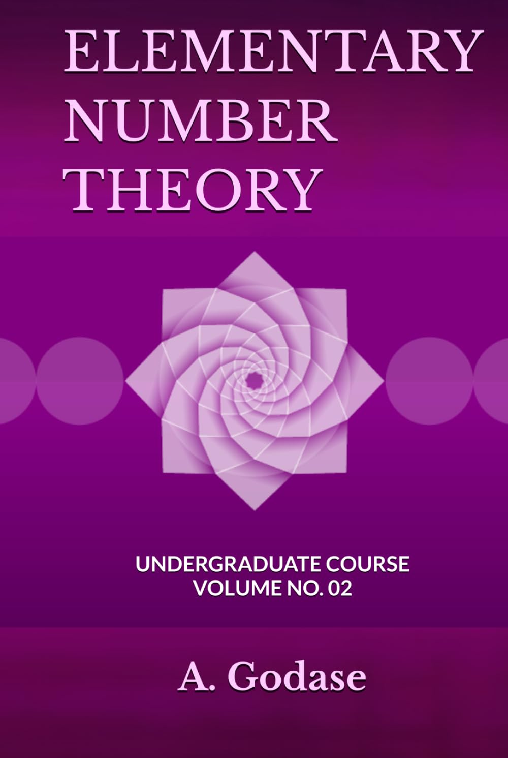 ELEMENTARY NUMBER THEORY: UNDERGRADUATE COURSE