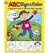 ABC Sign and Color: A Beginner's Book of American Sign Language (Dover Kids Activity Books)