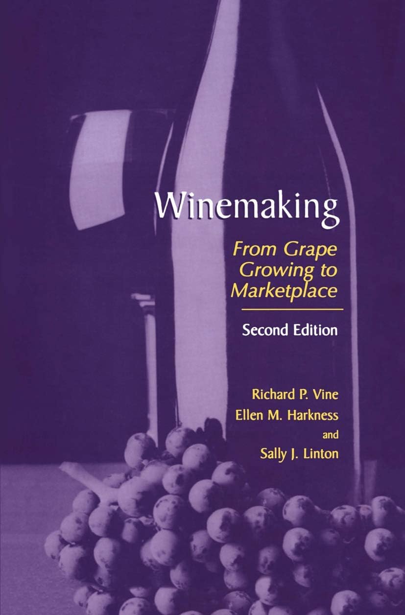 Winemaking: From Grape Growing to Marketplace