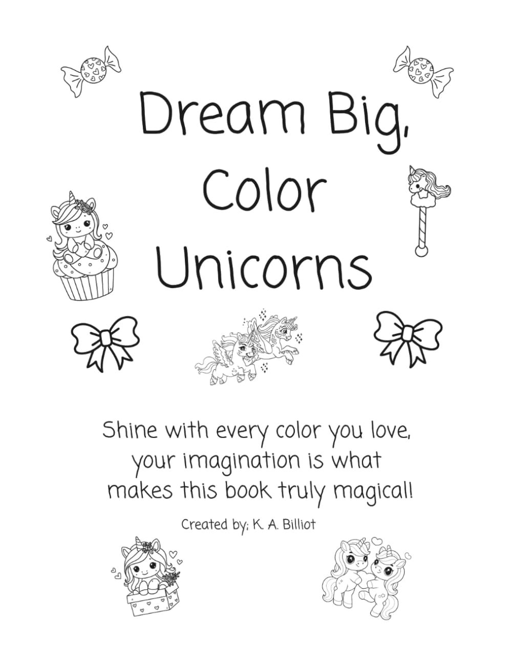 Dream big, Color Unicorns
