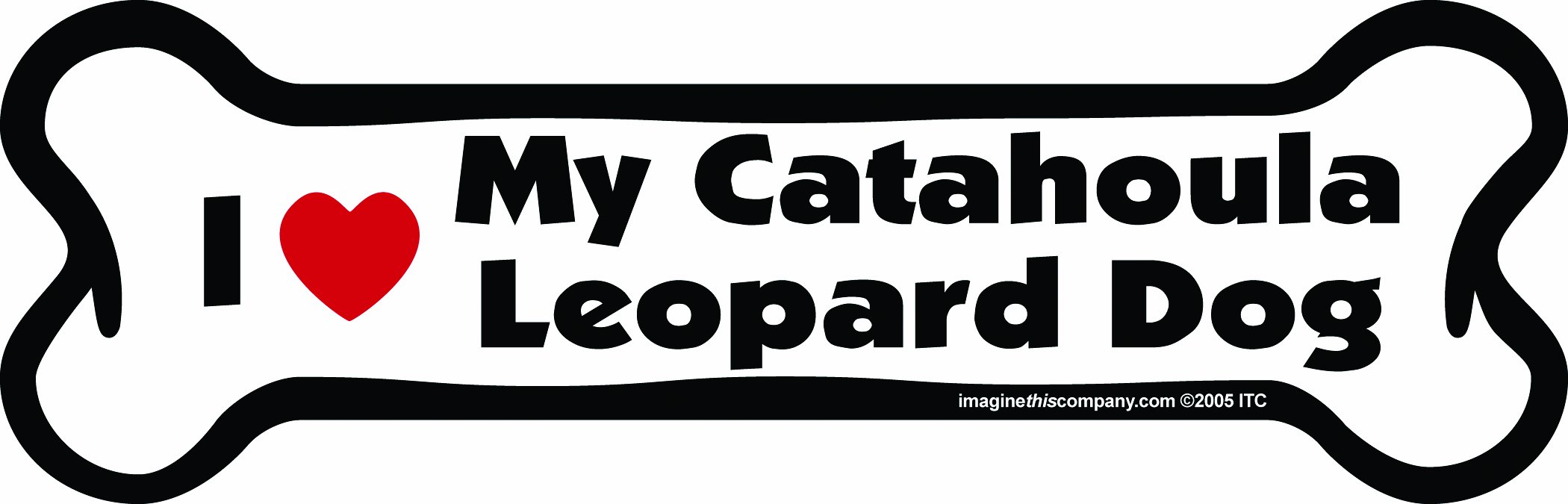 Imagine ThisImagine This Bone Car Magnet, I Love My Catahoula Leopard Dog, 2-Inch by 7-Inch