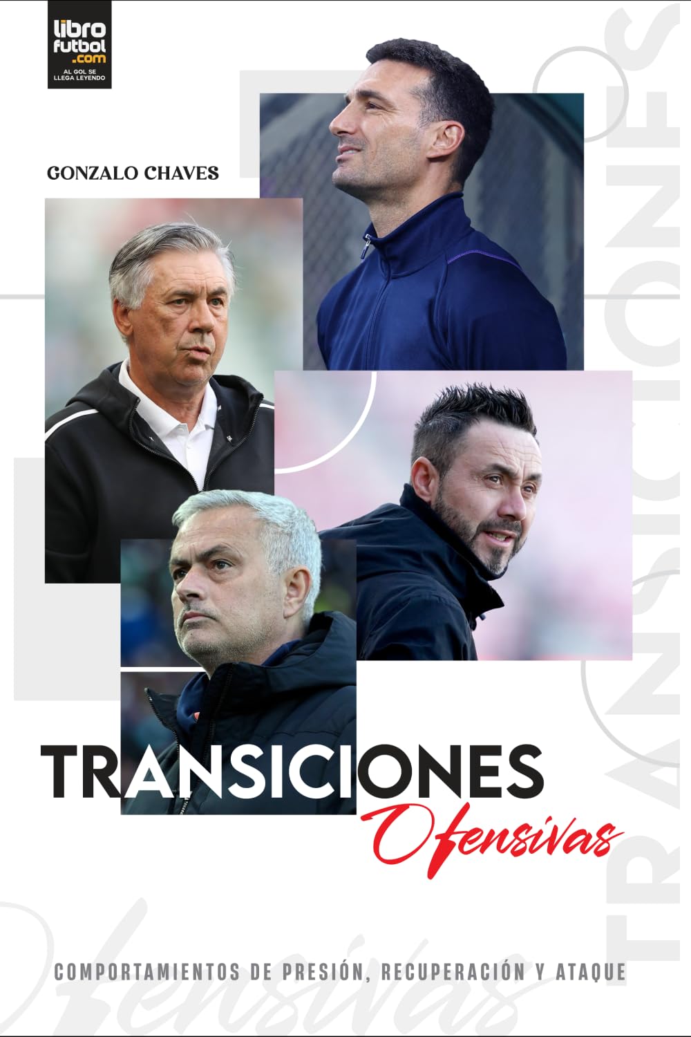 TRANSICIONES OFENSIVAS: COMPORTAMIENTOS DE PRESIÓN, RECUPERACIÓN Y ATAQUE (Spanish Edition)