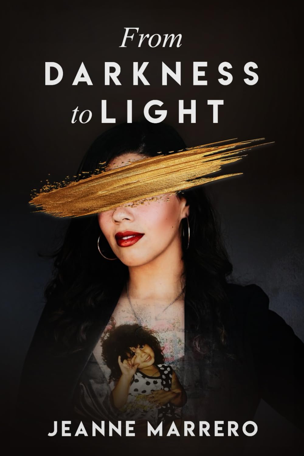 From Darkness to Light
