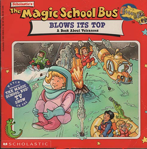 The Magic School Bus Blows its Top: 1996 B004QTKYQ6 Book Cover