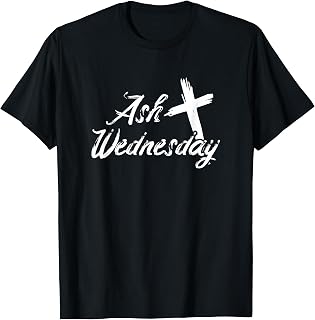 Ash Wednesday Cross Christian Religious Easter Day T-Shirt