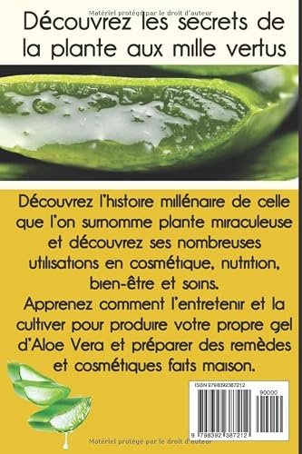 Aloe vera “la plante miraculeuse”: Découvrez les vertus extraordinaires de l'Aloe vera : le guide complet pour une santé naturelle - Culture, récolte, ... “maison” pour une vie saine et équilibrée. – vue 2