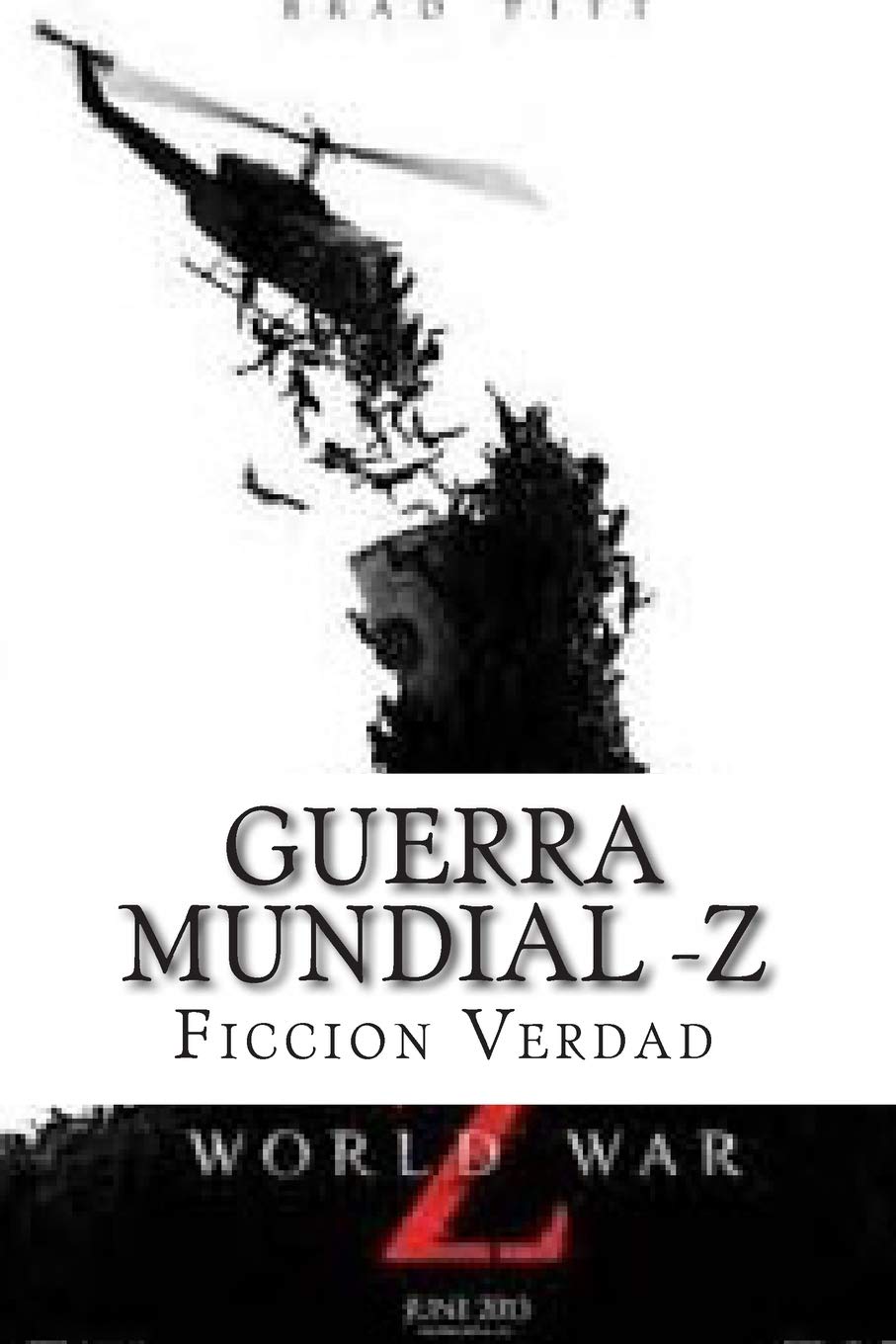 Guerra Mundial -Z: Relatos (Spanish Edition)