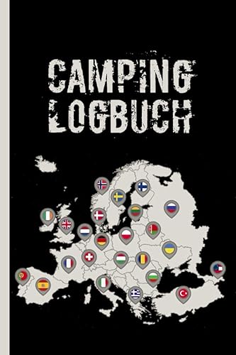 Camping Logbuch: Wohnmobil / Wohnwagen Urlaub Reisetagebuch | Van Caravan Camper Reisemobil Zelt Survival | Tagebuch Notizbuch Buch Journal | (v. Europa)
