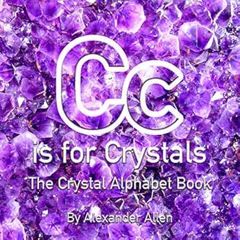 Board book C is for Crystals Book