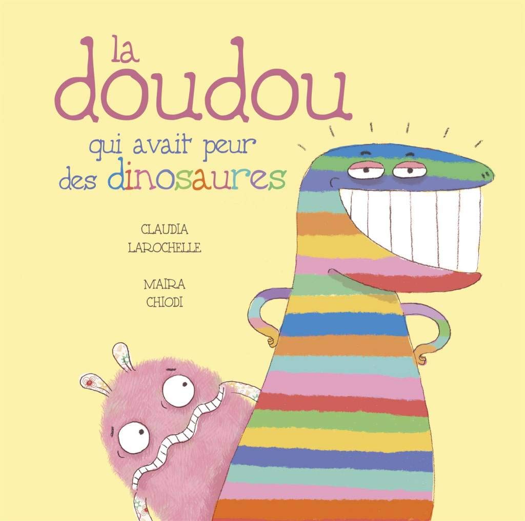 La doudou qui avait peur des dinosaures (French Book) [Mass Market Paperback]