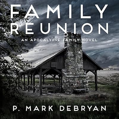 Family Reunion: When the Apocalypse Happens Only One Thing Matters...Family